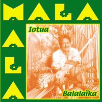 Mala - Iotua (Balalaika)