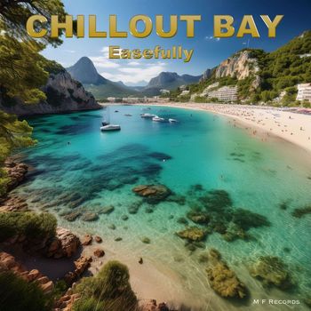 Chillout Bay - Easefully