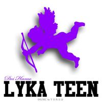 Dei Hamo - Lyka Teen