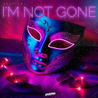 Nautica - I'm Not Gone