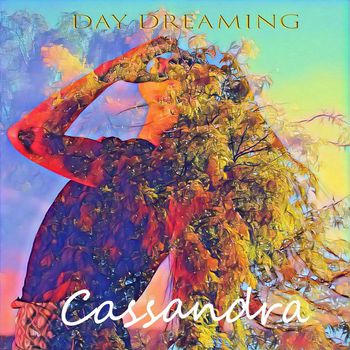 CASSANDRA - Day Dreaming