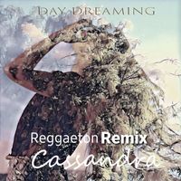 CASSANDRA - Day Dreaming