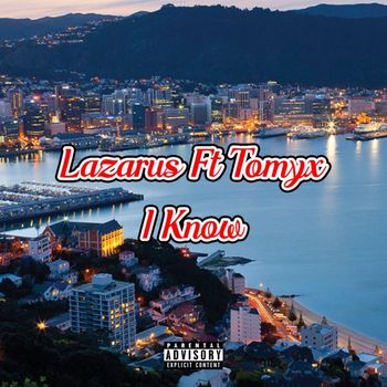 Lazarus - I Know (Explicit)