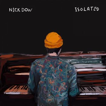 Nick Dow - Isolated
