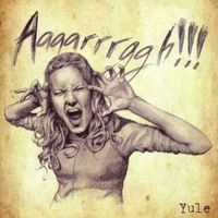 YULE - Aaaarrrggh!!!