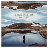 Chris William - Out of Sight