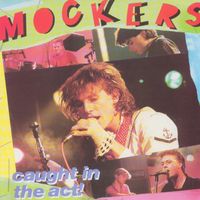 The Mockers - Caught in the Act