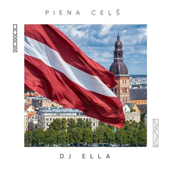 DJ Ella - Piena Ceļš
