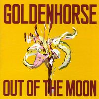 Goldenhorse - Out of the Moon