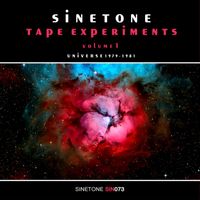 Sinetone - Experiments on Tape, Vol. 1, Universe 1979 - 1981