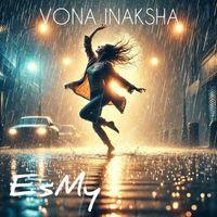 EsMy - VONA INAKSHA