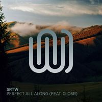 SRTW featuring CLOSR - Perfect All Along