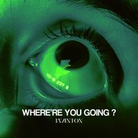 Wanton - Where´re you going ?