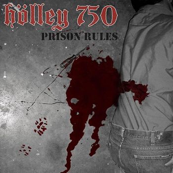 Holley 750 - Prison Rules (Explicit)