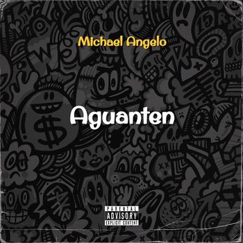 Michael Angelo - Aguanten (Explicit)