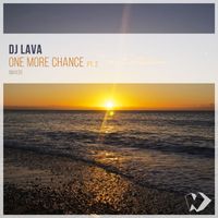 DJ Lava - One More Chance, Pt. 2
