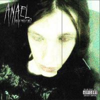 ANAEL - Как не сойти с ума? (Explicit)