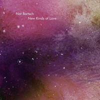 Nat Bartsch - New Kinds of Love