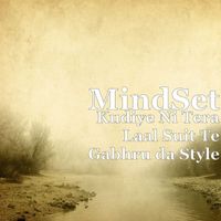 MindSet - Kudiye Ni Tera Laal Suit Te Gabhru da Style