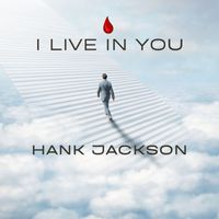 Hank Jackson - I Live In You