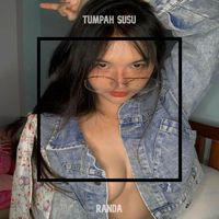 Randa - Tumpah Susu (Explicit)