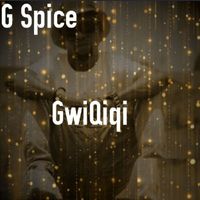 G Spice - GwiQiqi
