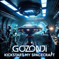 Gozonji - Kickstart My Spacecraft