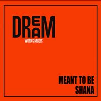 Shana - Meant To Be