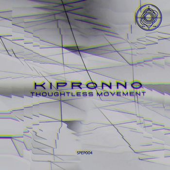Kipronno - Thoughtless Movement