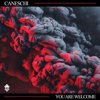 Caneschi - You Are Welcome