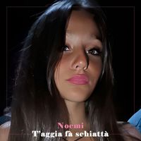 Noemi - T'Aggia Fà Schiattà