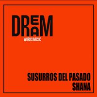 Shana - Susurros Del Pasado
