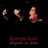 Marikena Monti - Garganta con Arena