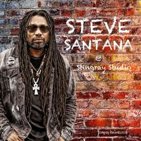 Steve Santana - Steve Santana @ Stingray Studio