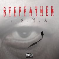 Kas - Stepfather I. B. Y. A (Explicit)