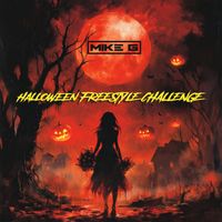 Mike G - Halloween Freestyle Challenge