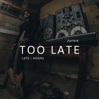Zafrir - Too Late