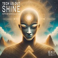 Tech Us Out - Shine