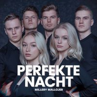 Millery Mallojer - Perfekte Nacht