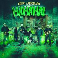 Grupo Arriesgado - HaHaHa