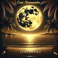 Luis Hermandez - Luna de Oro