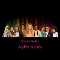 Aylin Aslım - Küçük Sırlar