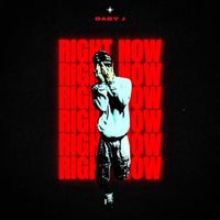 Baby J - Right Now