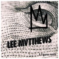 Kings - 6 Figures (Lee Mvtthews Remix)
