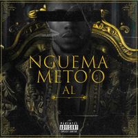 AL - NGUEMA METO'O (Explicit)
