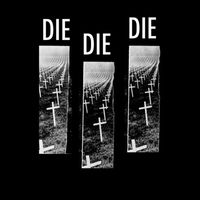 Die! Die! Die! - Oblivious, Oblivion