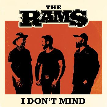 The Rams - I Don't Mind