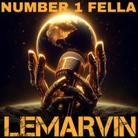 LeMarvin - Number 1 Fella (Explicit)