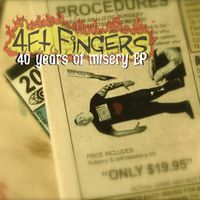 4Ft Fingers - 40 Years Of Misery
