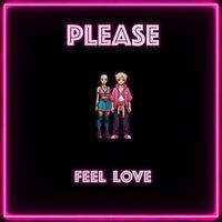 CHiPS - Please Feel Love